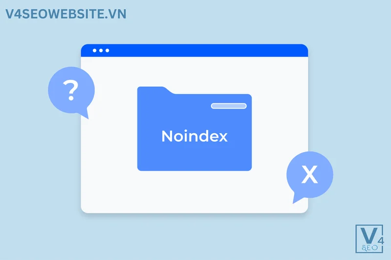 Cẩm nang SEO: Tối ưu hóa cho công cụ tìm kiếm 6 Có thể sử dụng thuộc tính Noindex để ngăn Google Tìm kiếm truy cập Website của bạn