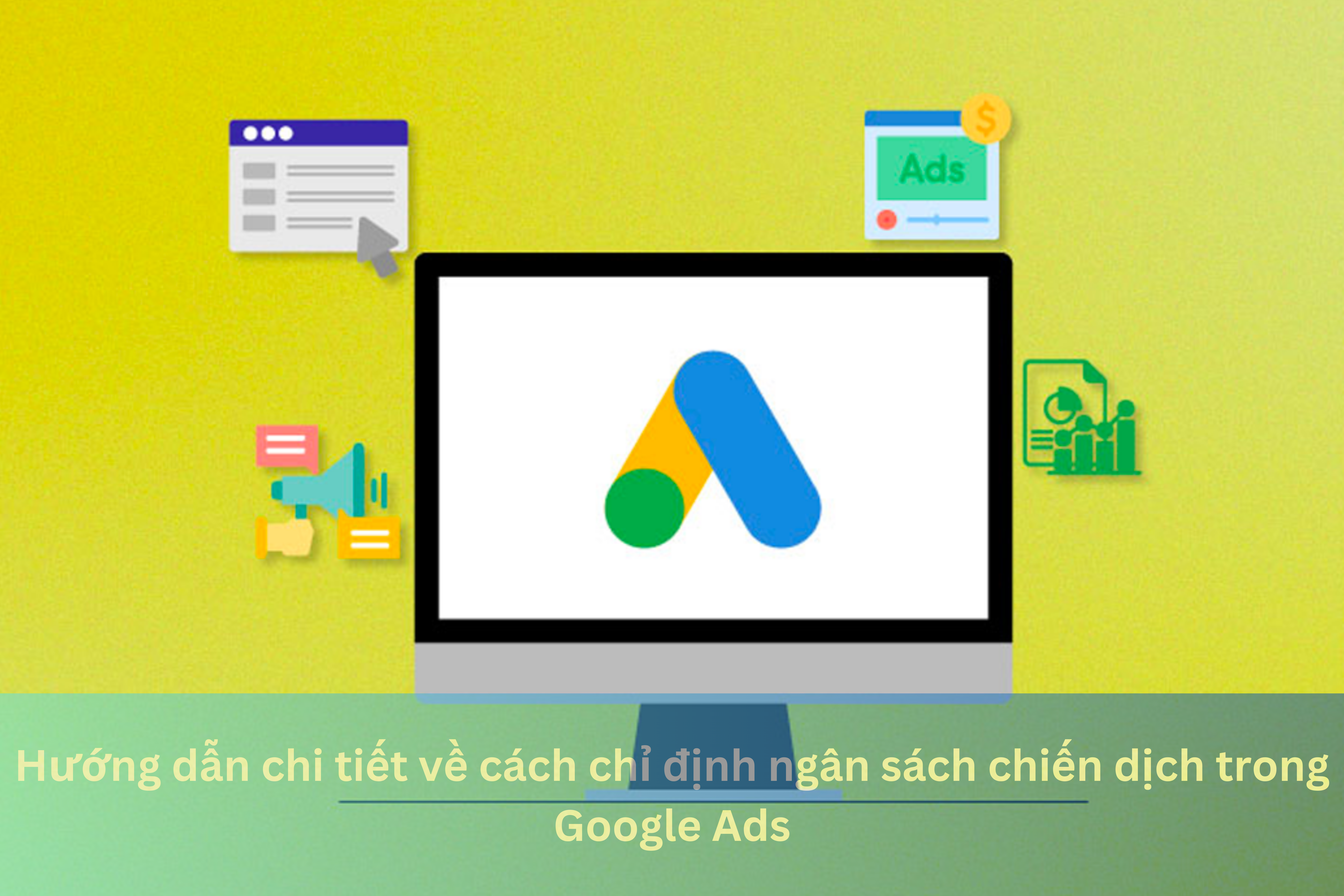 Ảnh đại diện của Hướng dẫn chi tiết về cách chỉ định ngân sách chiến dịch trong Google Ads