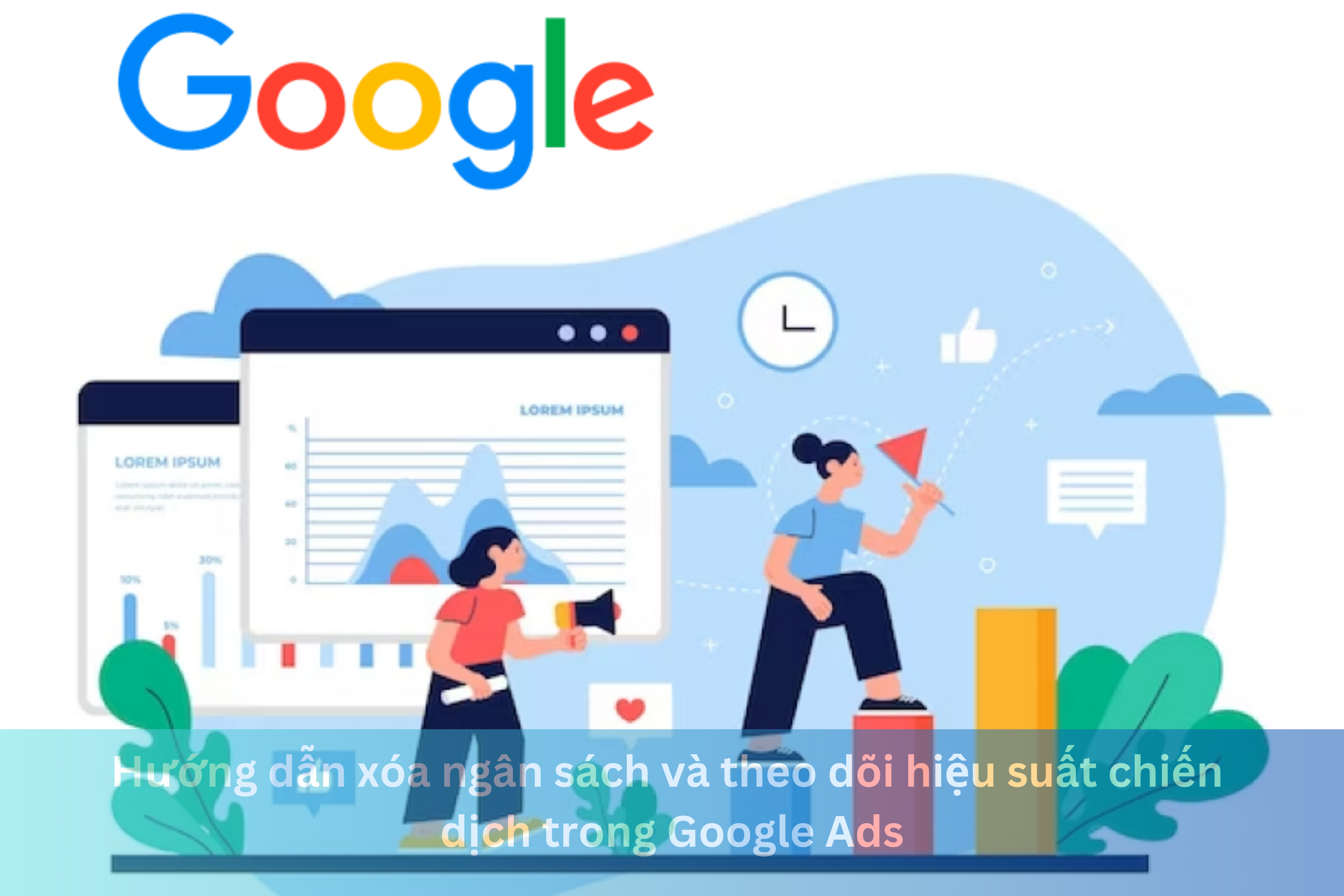 Ảnh đại diện của Hướng dẫn xóa ngân sách và theo dõi hiệu suất chiến dịch trong Google Ads