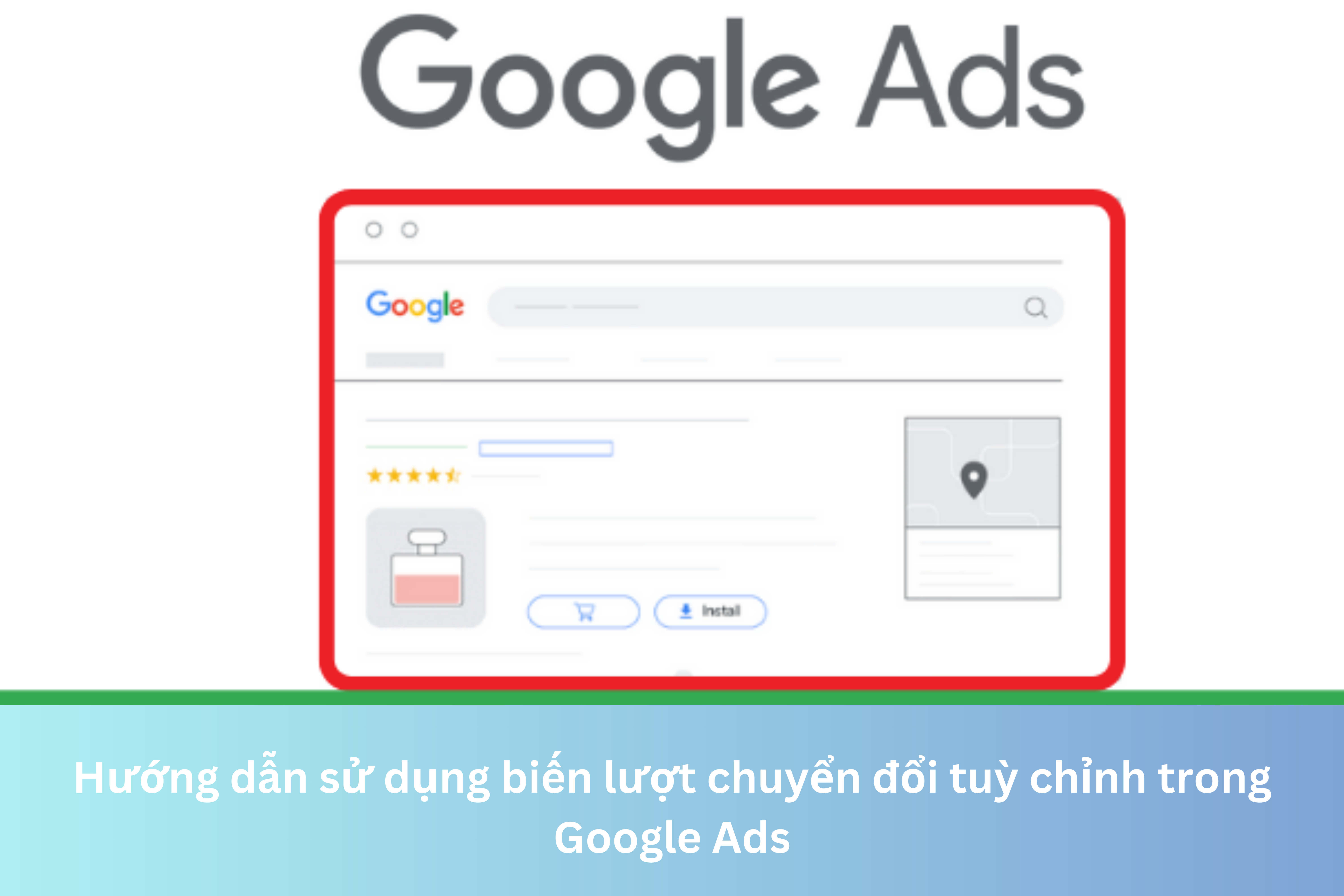 Ảnh đại diện của Hướng dẫn sử dụng biến lượt chuyển đổi tuỳ chỉnh trong Google Ads