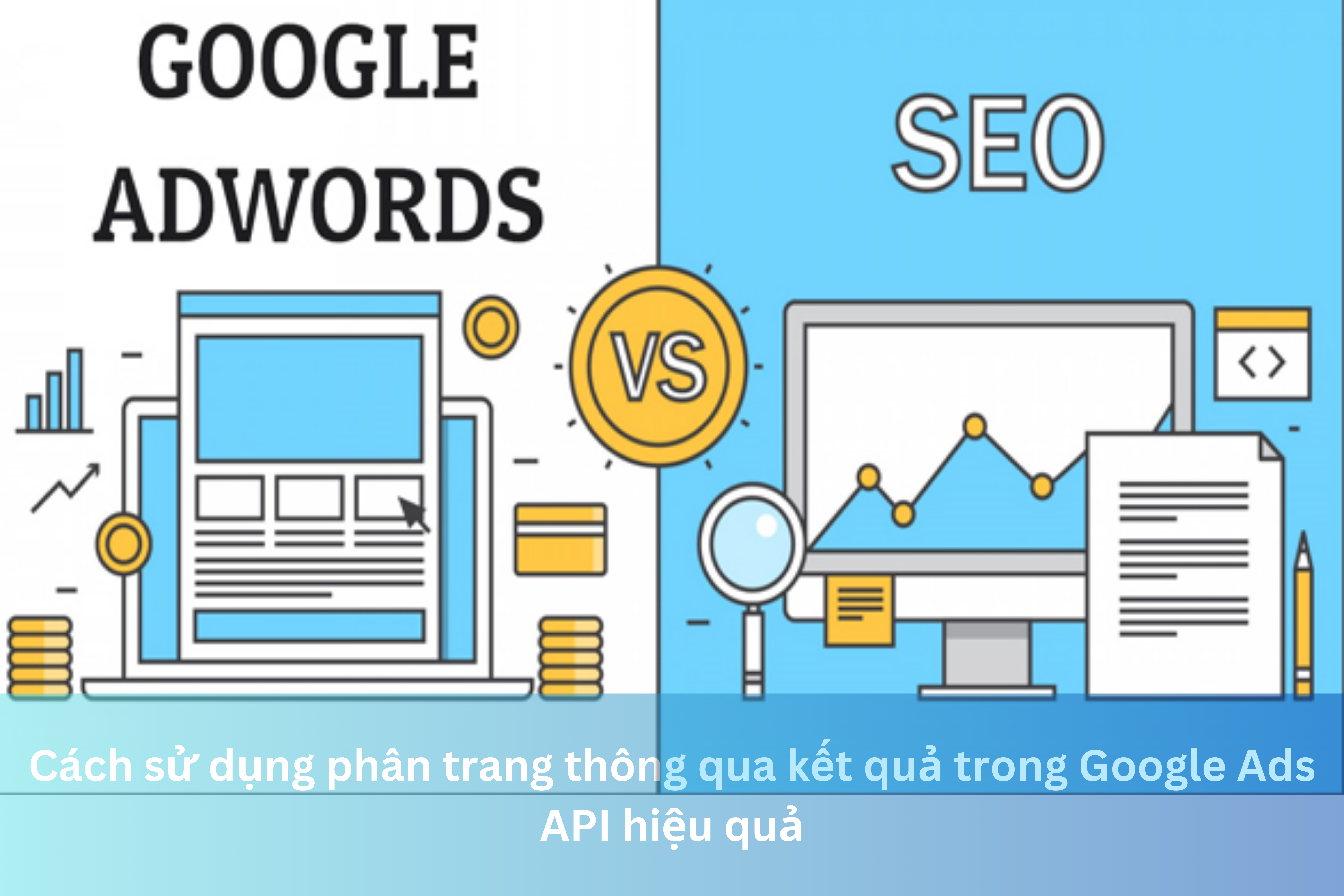 Ảnh đại diện của Cách sử dụng phân trang thông qua kết quả trong Google Ads API hiệu quả