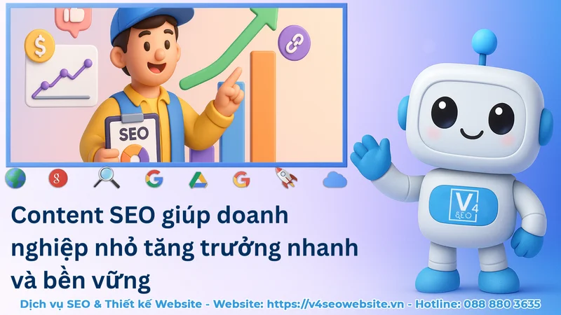 Content SEO giúp doanh nghiệp nhỏ tăng trưởng nhanh và bền vững